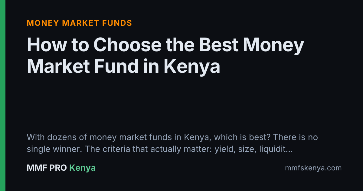 How to Choose the Best Money Market Fund in Kenya