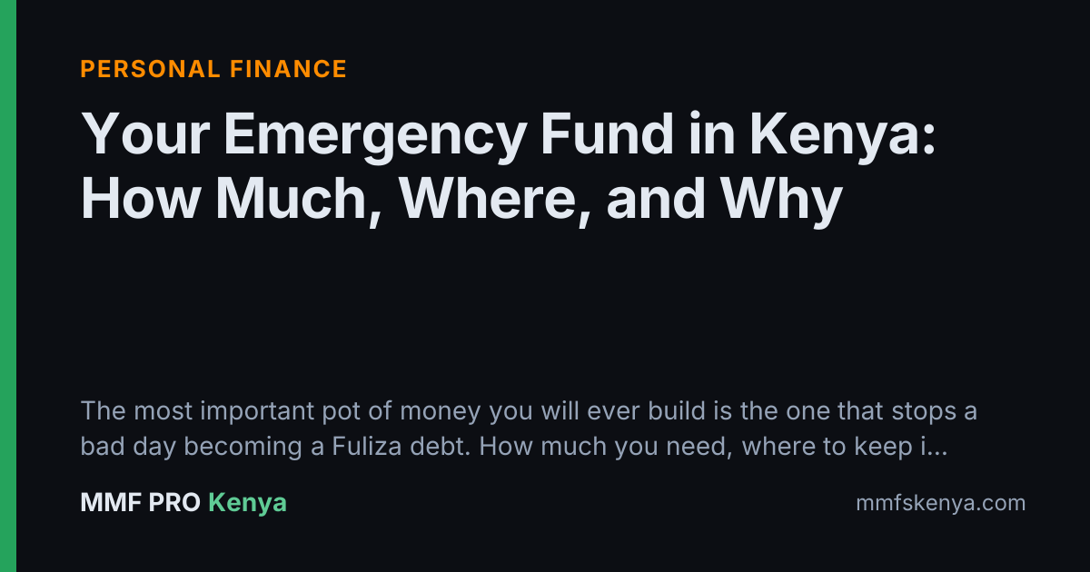 Your Emergency Fund in Kenya: How Much, Where, and Why