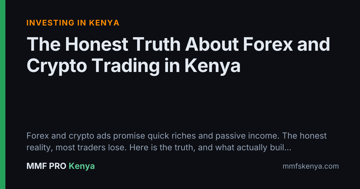 The Honest Truth About Forex and Crypto Trading in Kenya
