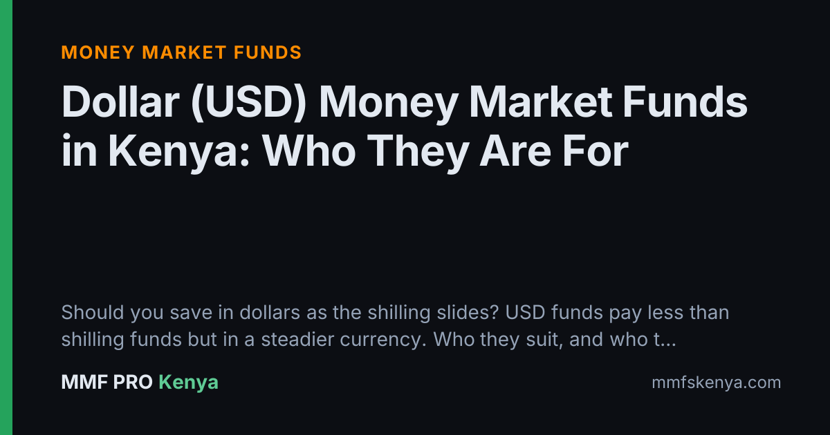 Dollar (USD) Money Market Funds in Kenya: Who They Are For