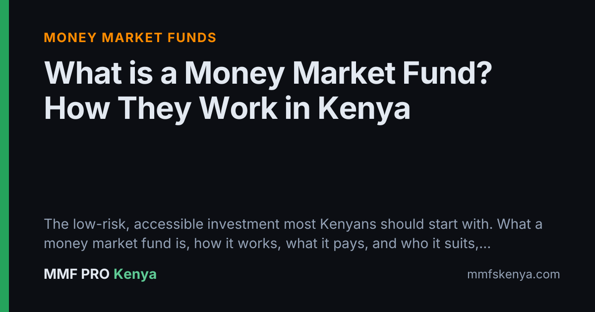 What is a Money Market Fund? How They Work in Kenya