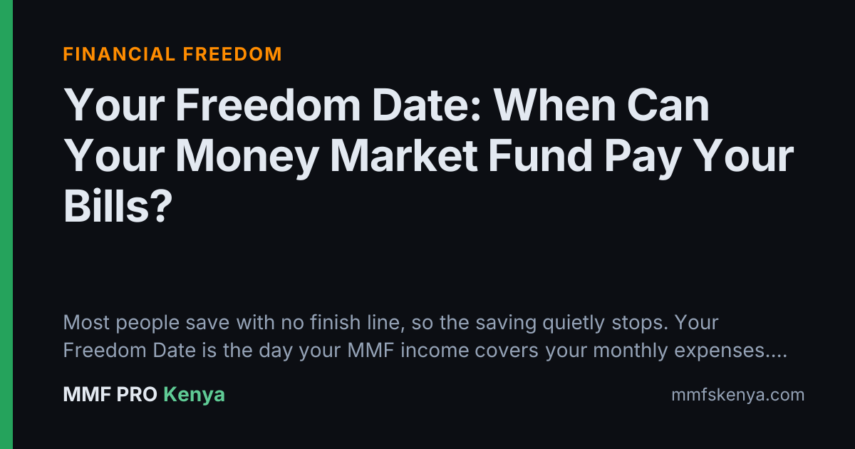 Your Freedom Date: When Can Your Money Market Fund Pay Your Bills?